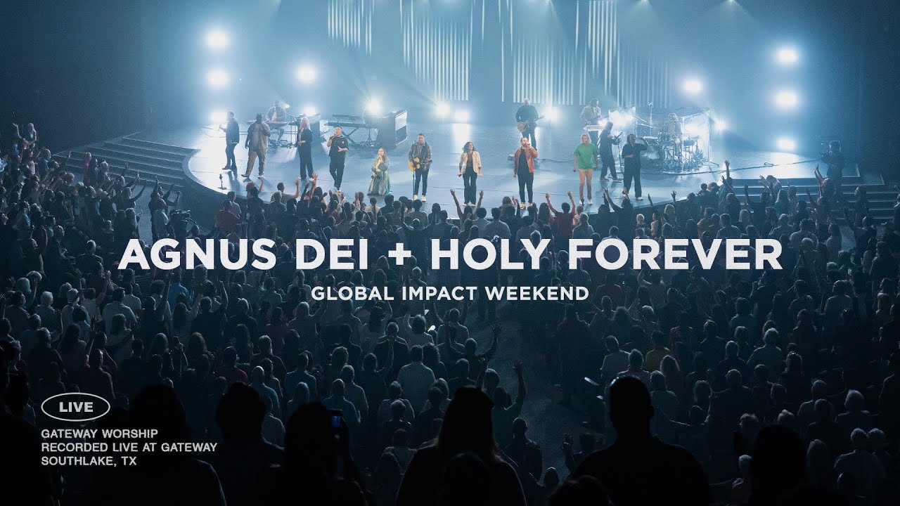 Agnus Dei + Holy Forever (Multilingual) | Live at Global Impact Weekend | Gateway Worship